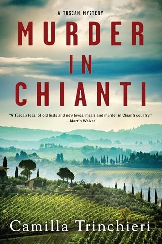 Murder in Chianti (A Tuscan Mystery) by Trinchieri