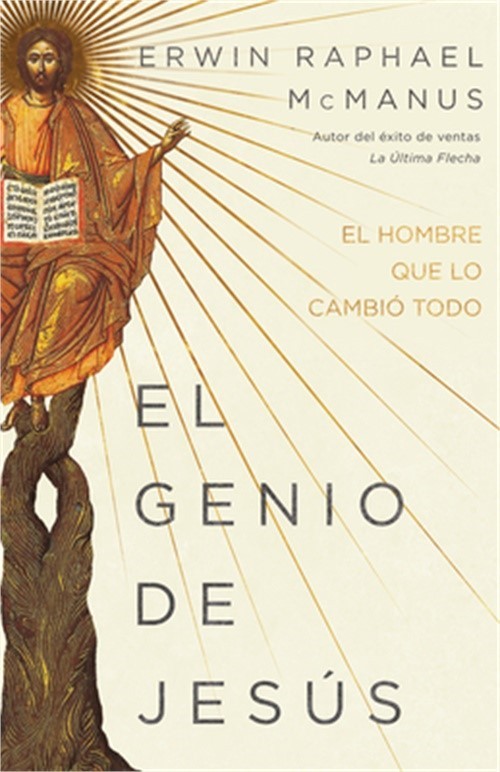 El Genio de Jes�s: El Hombre Que Lo Cambi� Todo (Paperback or Softback)