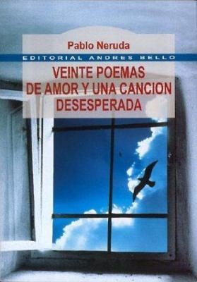 Veinte Poemas de Amor y Una Cancion Desesp by Pablo Nerudaby Pablo Neruda | PB | VeryGood