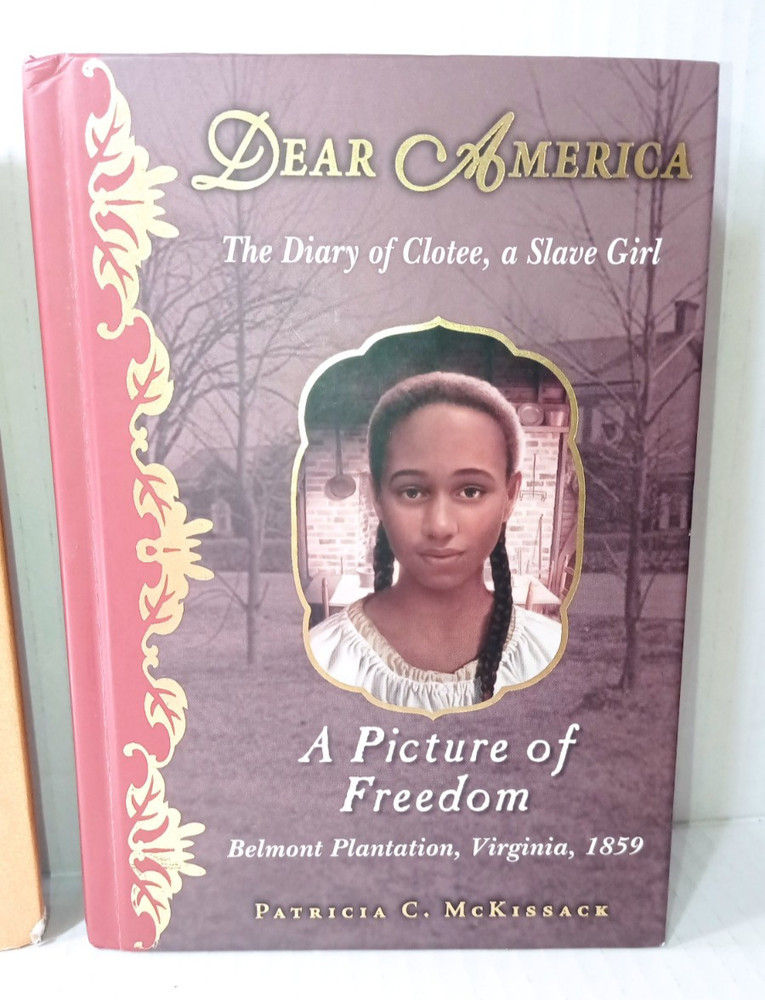 Dear America The Diary of Clotee, a Slave Girl Historical Slavery