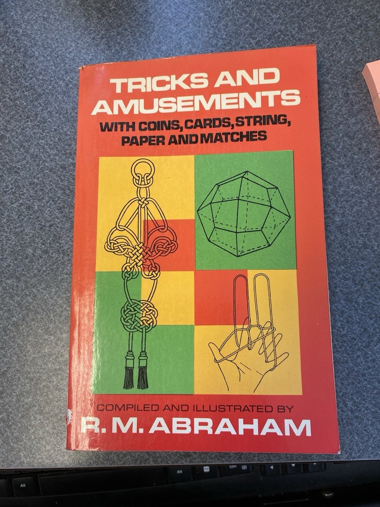 Tricks And Amusements With Coins, Cards, String, Paper & Matches 1964 Revision