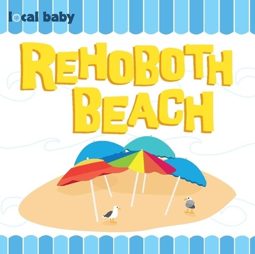 Heather Daugherty Local Baby Rehoboth Beach (Board Book) Local BabyAnother great item from Rarewaves USA | Free delivery!