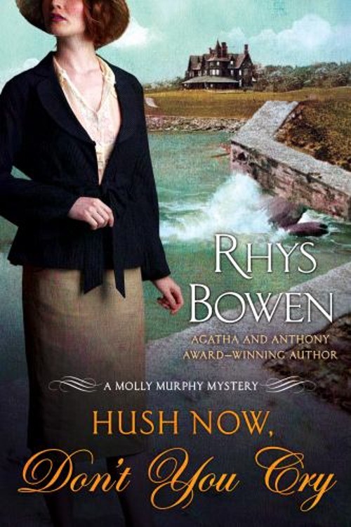 Hush Now, Don't You Cry : A Molly Murphy Mystery Paperback Rhys BFree US Delivery | ISBN:1250023025