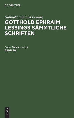 Gotthold Ephraim Lessing: Gotthold Ephraim Lessings Sämmtliche Schrif (Hardback)