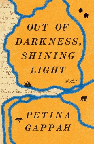 Out of Darkness, Shining Light: A Novel by Gappah, Petina, Good Book