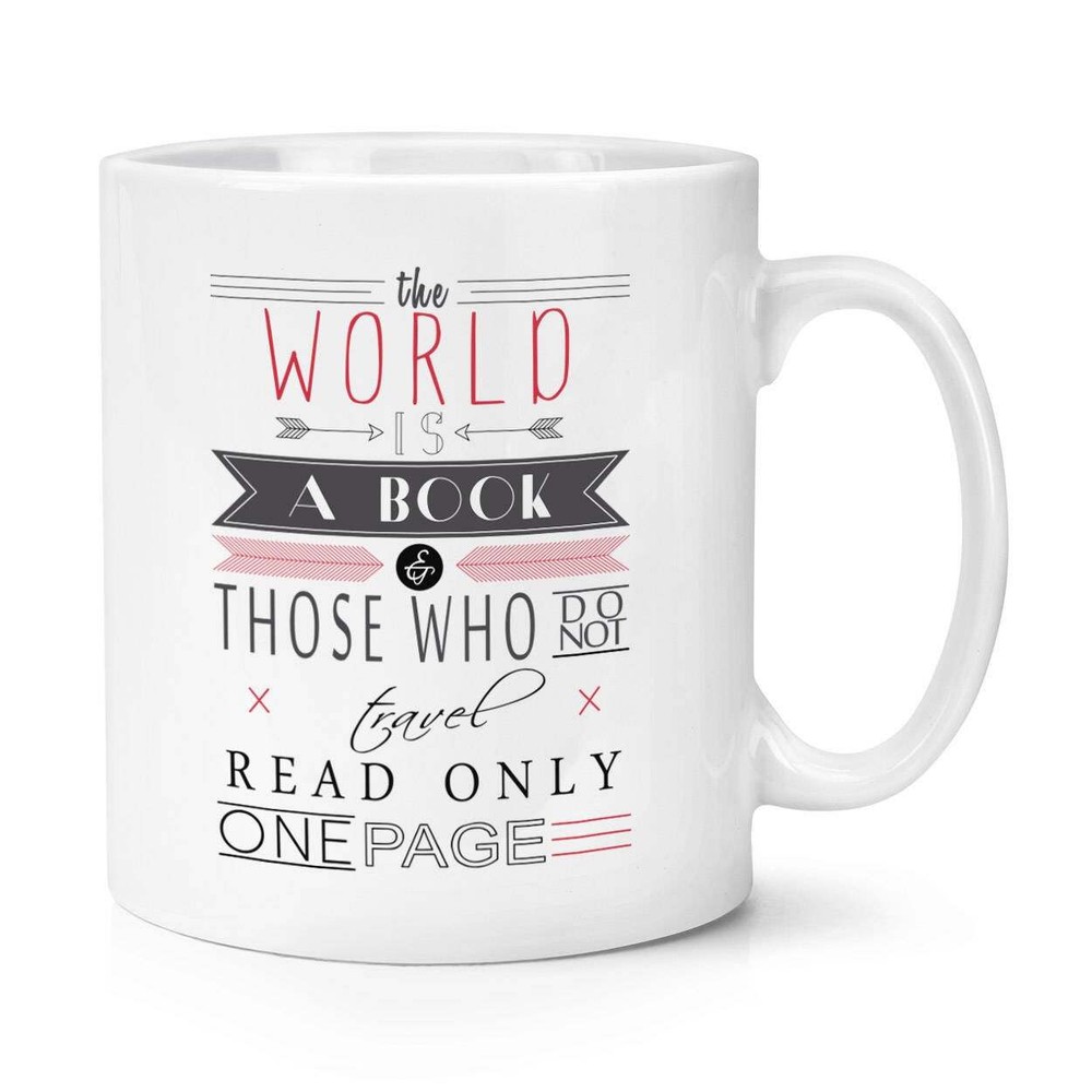 Funny Book Lover Coffee Mug - The World Is A Book Quote Cup