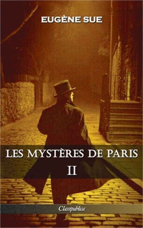 Les myst�res de Paris: Tome II - �dition int�grale (Hardback or Cased Book)