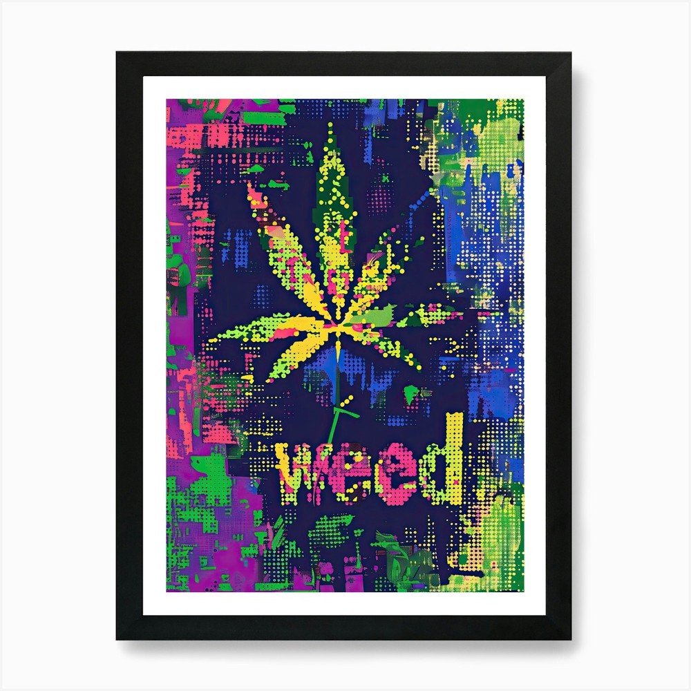Weed Pop Culture Art Print Framed Wall Art Poster Canvas Print Picture
