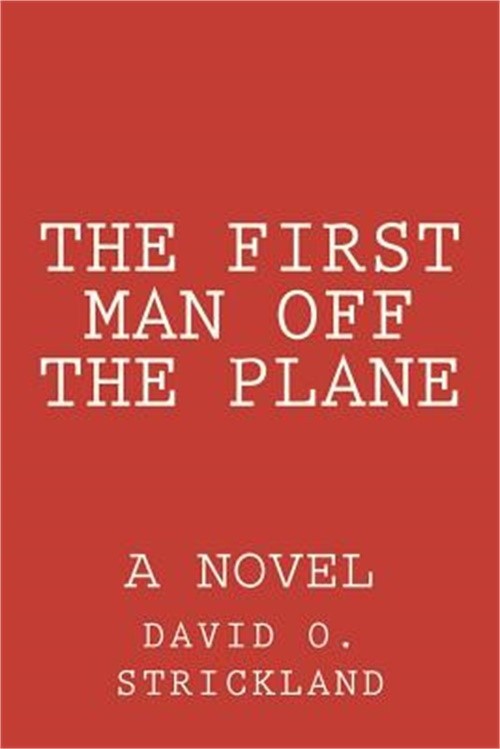 The First Man Off The Plane (Paperback or Softback)