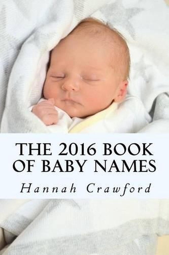 The 2016 Book of Baby Names by Hannah Crawford (English) Paperback Book