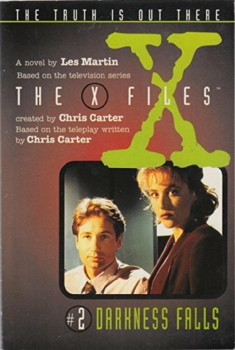 THE X FILES: DARKNESS FALLS. By Chris. Carter