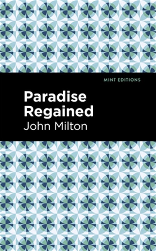 Paradise Regained (Paperback or Softback)
