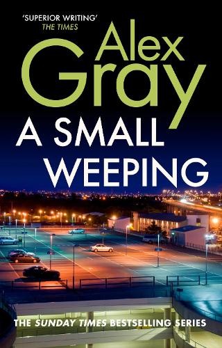 A Small Weeping: Book 2 in the Sunday Ti..., Gray, Alex