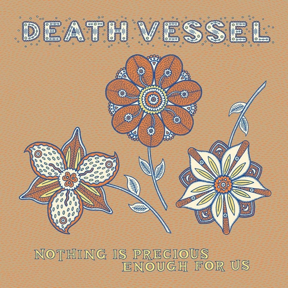 Death Vessel, Nothing is Precious Enough For Us, audioCD