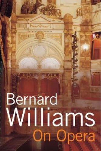On Opera by Bernard Williams [Paperback]