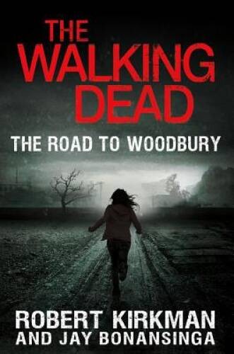 The Walking Dead: The Road to Woodbury (The Walking Dead Series) - ACCEPTABLE