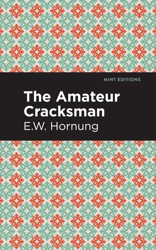 The Amateur Cracksman by E.W. Hornbug (English) Paperback Book