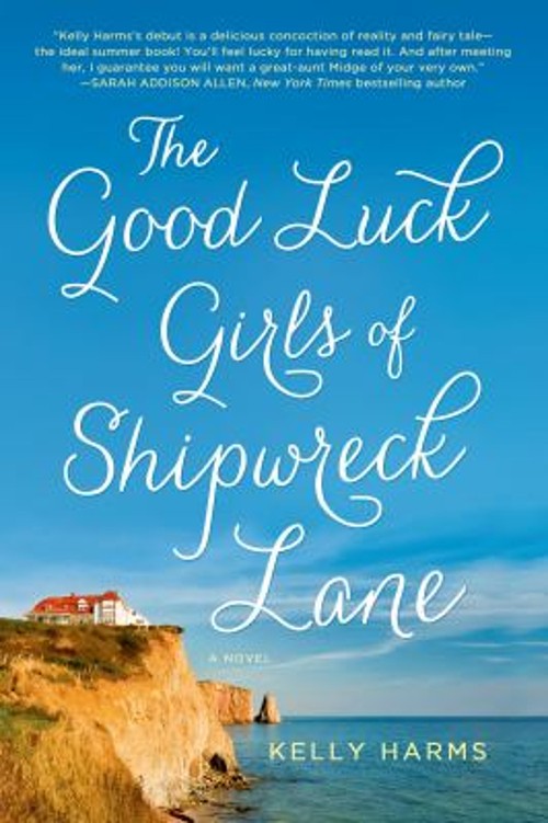 The Good Luck Girls of Shipwreck Lane : A Novel Paperback Kelly HFree US Delivery | ISBN:1250011396