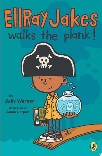 Ellray Jakes Walks the Plank (EllRay Jakes, Book 3) by Warner, Sally, Good Book
