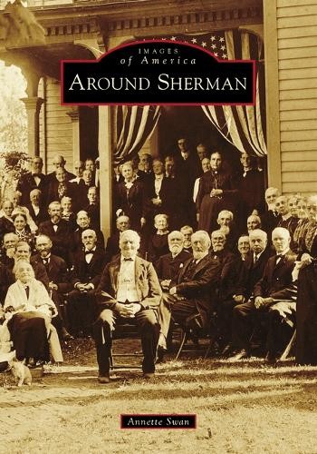 Annette Swan Around Sherman (Paperback) Images of AmericaAnother great item from Rarewaves USA | Free delivery!