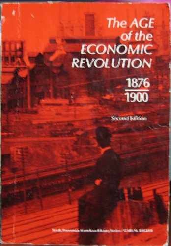 The Age of the Economic Revolution, - Paperback, by Carl N. Degler - Acceptable