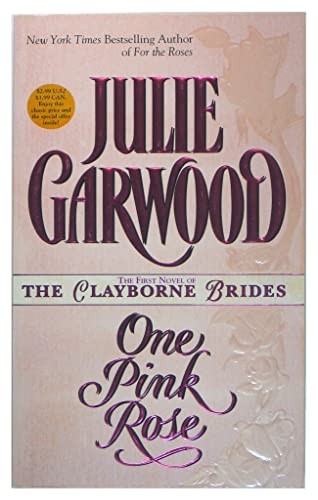 One Pink Rose (The Clayborne Bridges..., Garwood, Julie