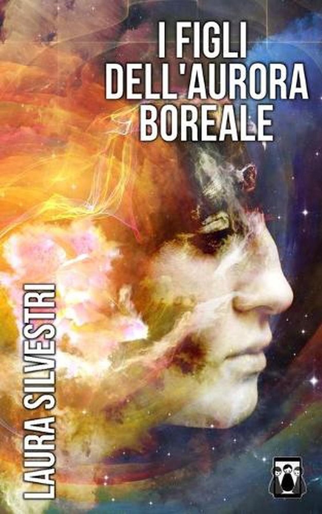 I Figli dell'Aurora Boreale by Laura Silvestri (Italian) Paperback Book
