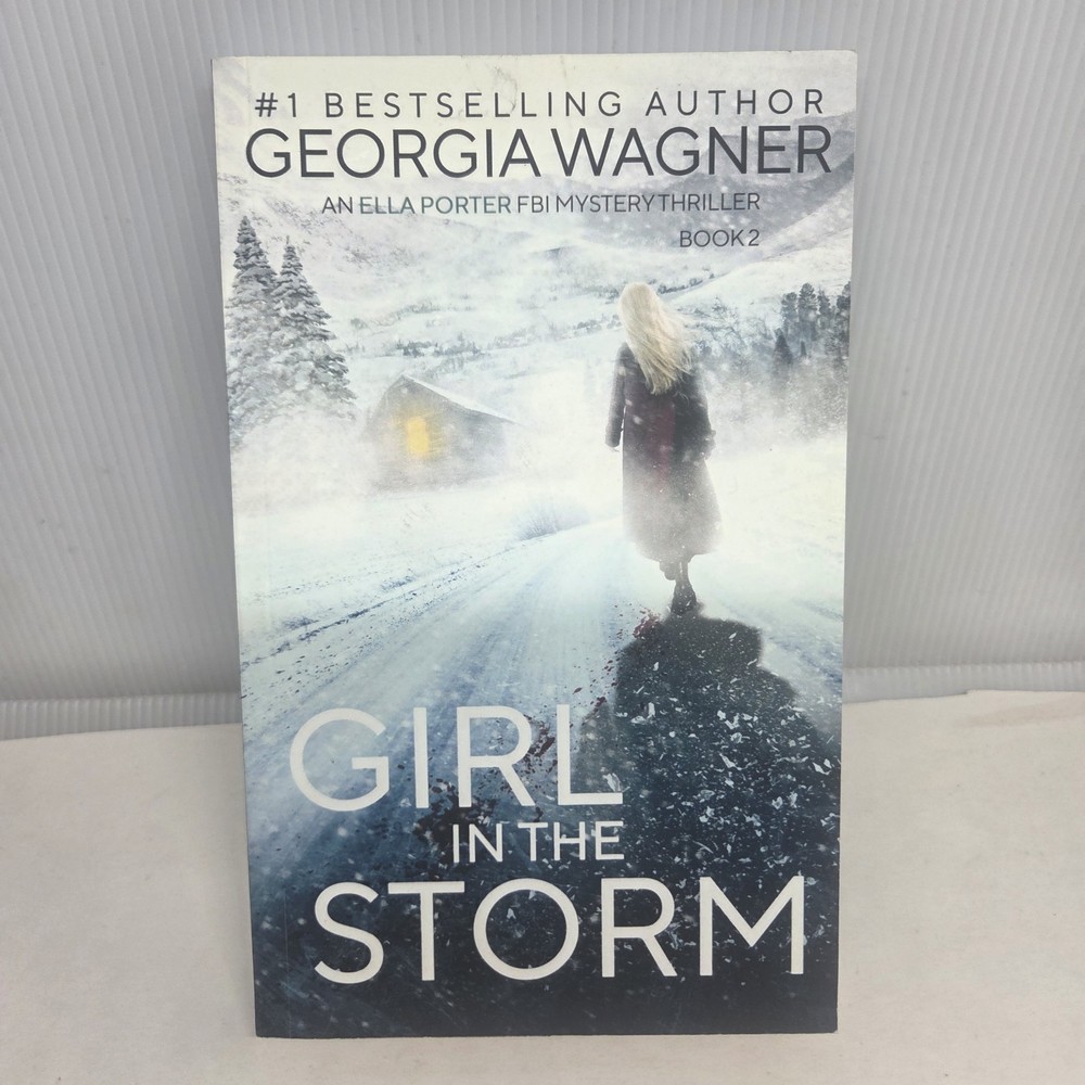 Girl in the Storm: An Ella Porter FBI Mystery Thriller Boo... by Wagner, Georgia