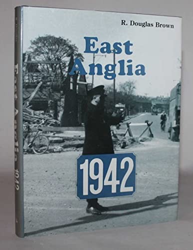 East Anglia 1942 by Brown, R.Douglas Hardback Book The Fast Free ShippingFREE US DELIVERY | ISBN: 0861380568 | Quality Books