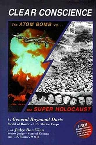Clear Conscience: The Atom Bomb - Hardcover, by Davis Raymond; Winn - Very Good