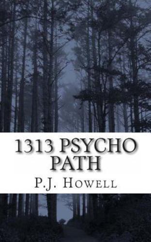 1313 Psycho Path, Paperback by Howell, P. J., Brand New, Free shipping in the US