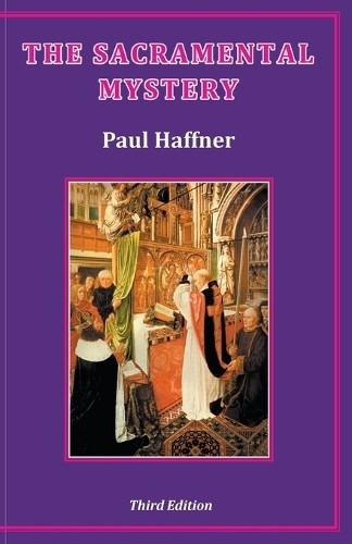 Paul Haffner Sacramental Mystery (Paperback)Another great item from Rarewaves USA | Free delivery!