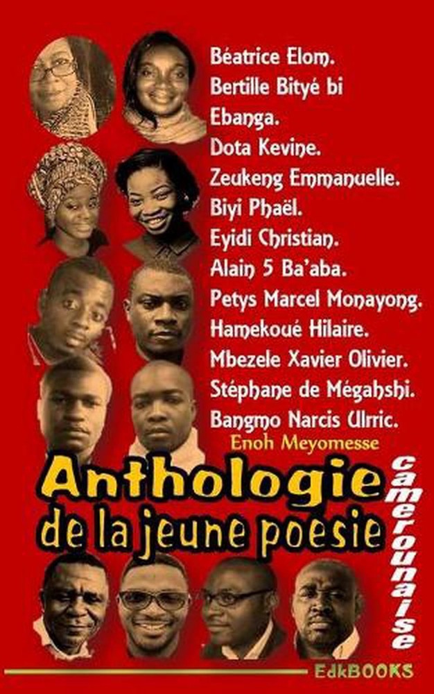 Anthologie de la jeune posie camerounaise by Enoh Meyomesse (French) Paperback B