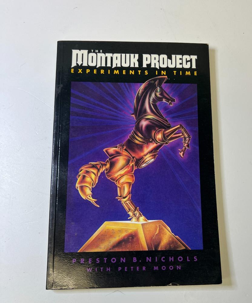 The Montauk Project: Experiments in Time by Preston B. Nichols, Peter Moon
