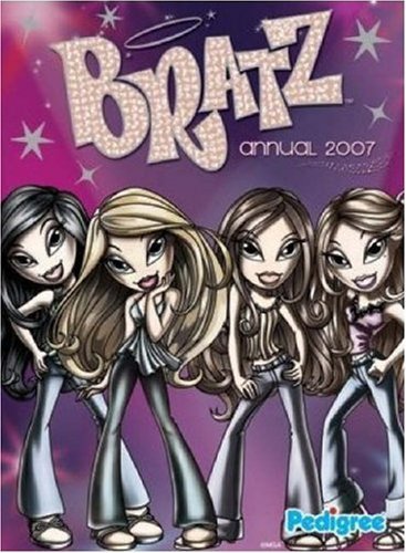Bratz Annual 2007 By Anon
