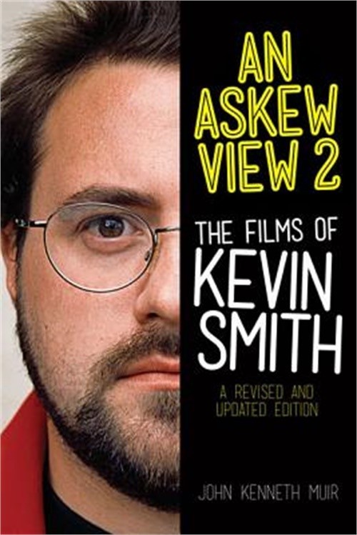 An Askew View 2: The Films of Kevin Smith (Paperback or Softback)