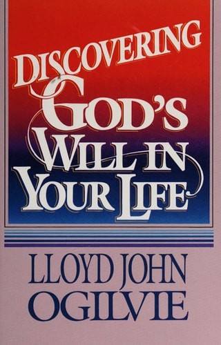 Discovering God's Will in Your Life by Lloyd John Ogilvie, Acceptable Book