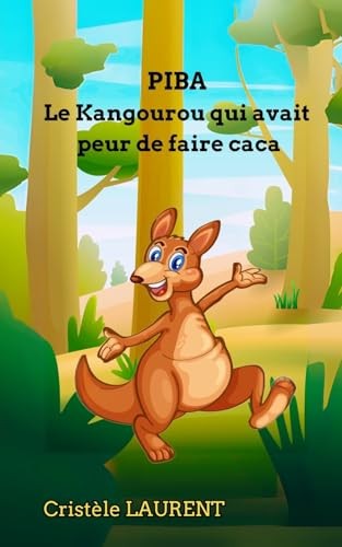 Piba le kangourou qui avait peur de... by Laurent, Cristèle Paperback / softbackFREE US DELIVERY | ISBN: B0DJSJHKFT | Quality Books