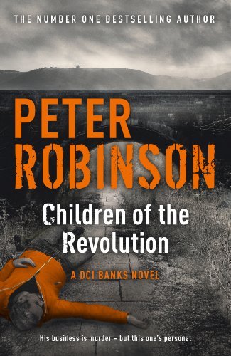 Children of the Revolution By Peter Robinson. 9781444704938