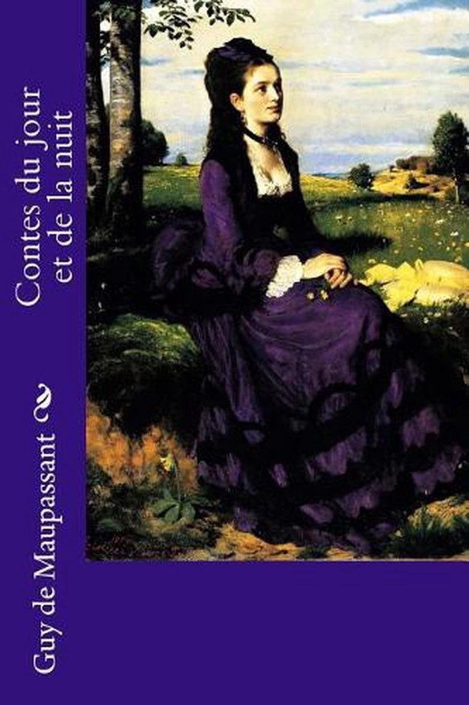 Contes du jour et de la nuit by Guy de Maupassant (French) Paperback Book