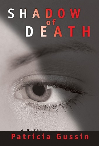 Patricia Gussin Shadow of Death (Paperback) Laura Nelson seriesAnother great item from Rarewaves USA | Free delivery!