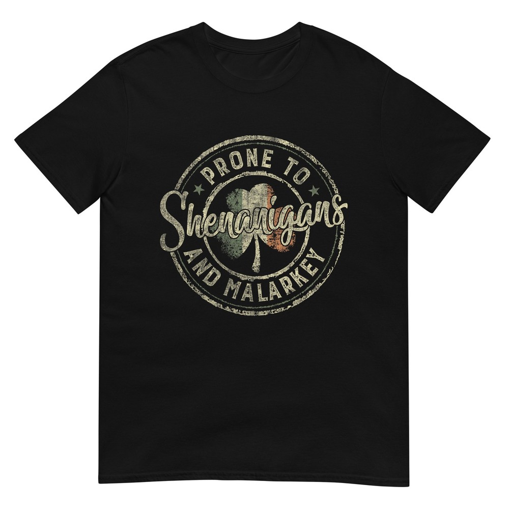 Prone to Shenanigans and Malarkey St Patrick's Day Shamrock T-Shirt