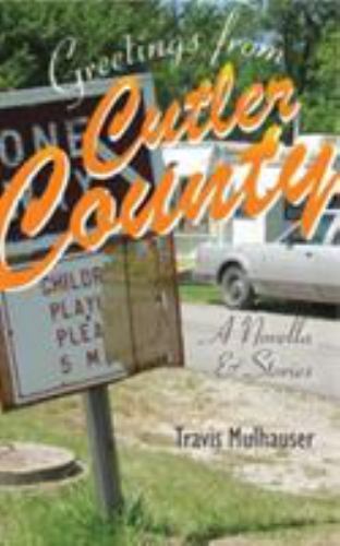 Greetings from Cutler County A Novella and Short Stories Sweetwater Fiction Original