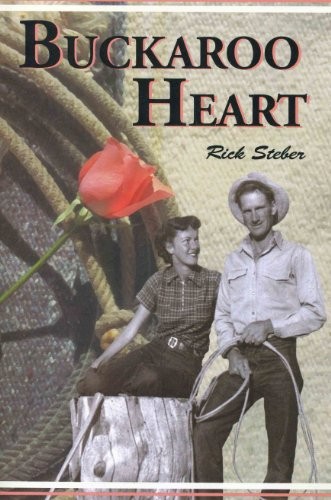 Buckaroo Heart [Paperback] Steber, Rick