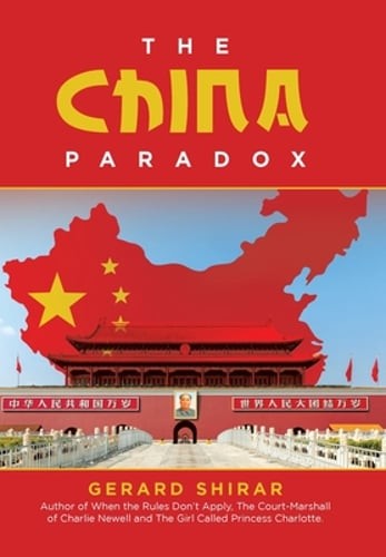 The China Paradox by Gerard Shirar: New