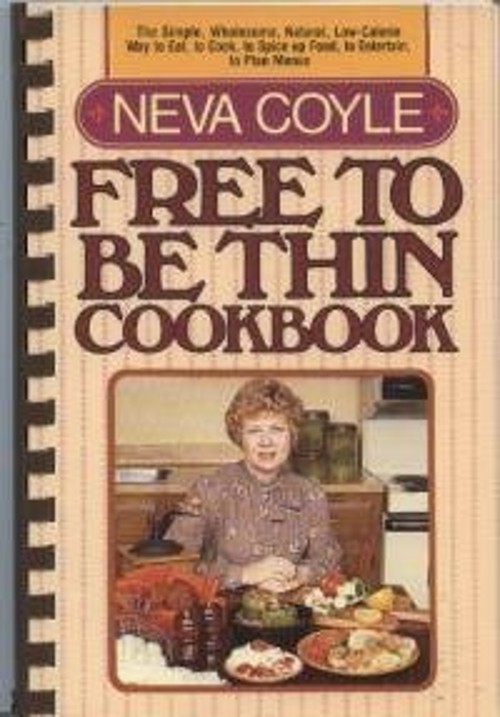 The Free to Be Thin Cookbook Paperback Neva CoyleFree US Delivery | ISBN:0871232553