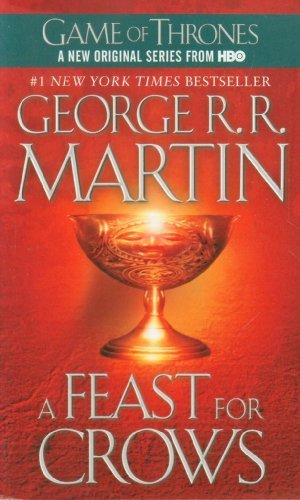 A Feast for Crows Game of Thrones Book 4 by George R R Martin