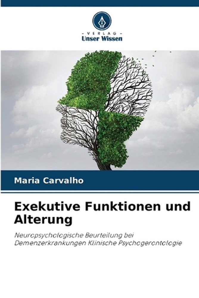 Exekutive Funktionen und Alterung by Maria Carvalho (German) Paperback Book