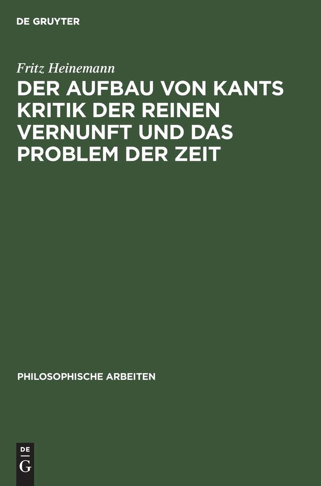 Fritz Heinemann Der Aufbau Von Kants Kritik Der Reinen Vernunft Und D (Hardback)Another great item from Rarewaves USA | Free delivery!