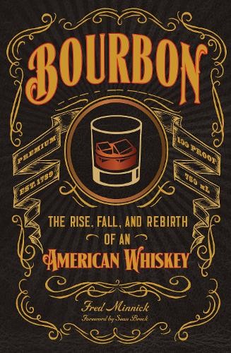 Fred Minnick Bourbon (Hardback)Another great item from Rarewaves USA | Free delivery!